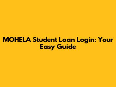 MOHELA Student Loan Login: Your Easy Guide